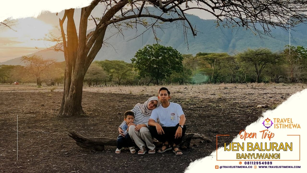 Trip Ijen Baluran - Travel Istimewa